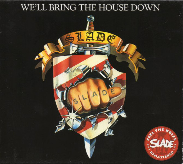 

Slade - We'Ll Bring The House Down (1 CD)