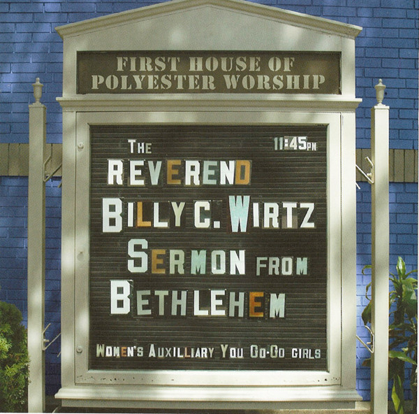 The Reverend Billy C. Wirtz: Sermon From Bethlehem (1 CD)