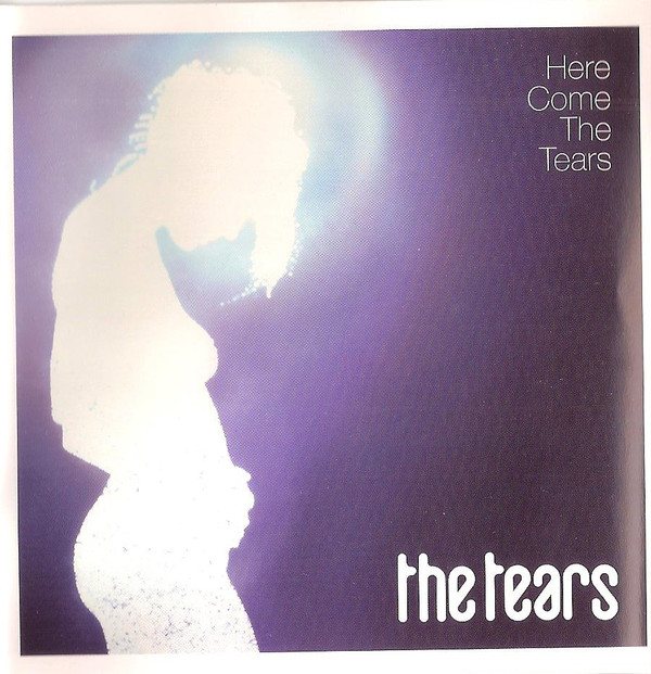 

The Tears ‎– Here Come The Tears (1 CD)