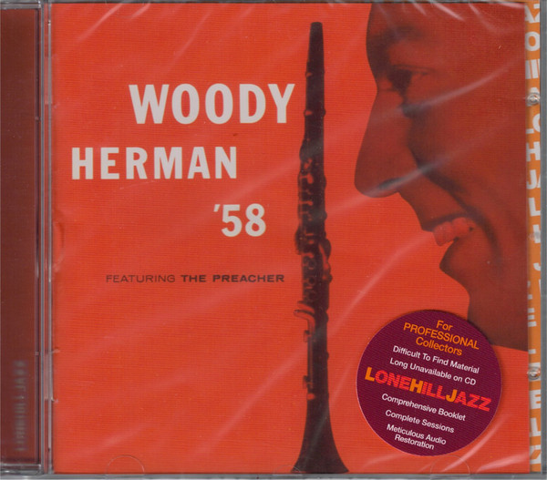 Woody Herman ?– Woody Herman And His Orchestra '58 Featuring The Preacher (1 CD)