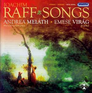 

RAFF: Songs. / Melath, Virag, 1 CD