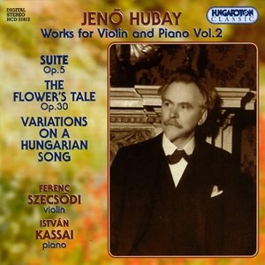 

HUBAY: Works for Violin and Piano Vol.2. / Szecsodi, Kassai., 1 CD