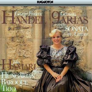 

HANDEL: 9 German Arias HWV 202-210; Sonata in A minor Op.1. No. 4 HWV 362. / Hamari, Hunga, 1 CD