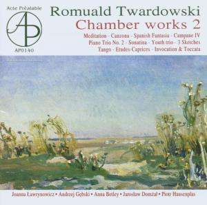 TWARDOWSKI, R. - Chamber Works 2