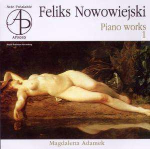 NOWOWIEJSKI, F. - Piano Works 1