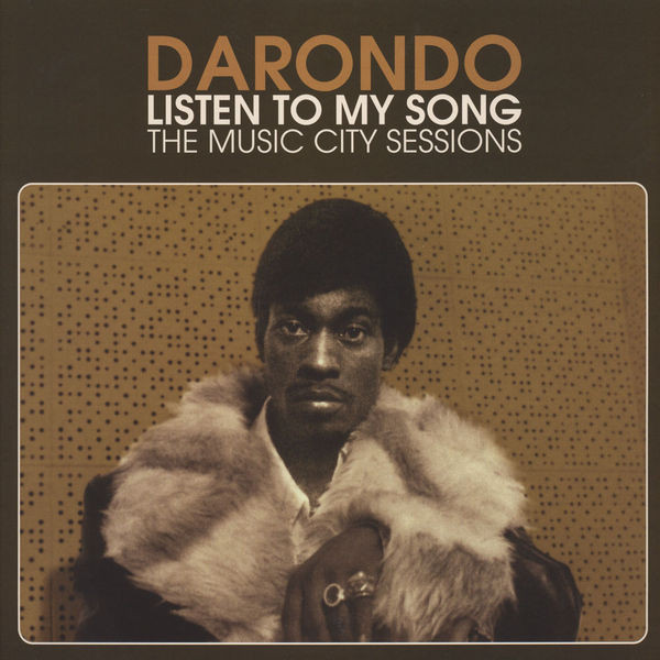 Darondo - Listen To My Song: The Music City Sessions (LP)