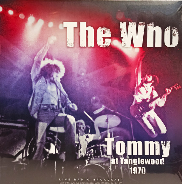 

The Who - Tommy At Tanglewood 1970 (LP), Tommy at tanglewood 1970
