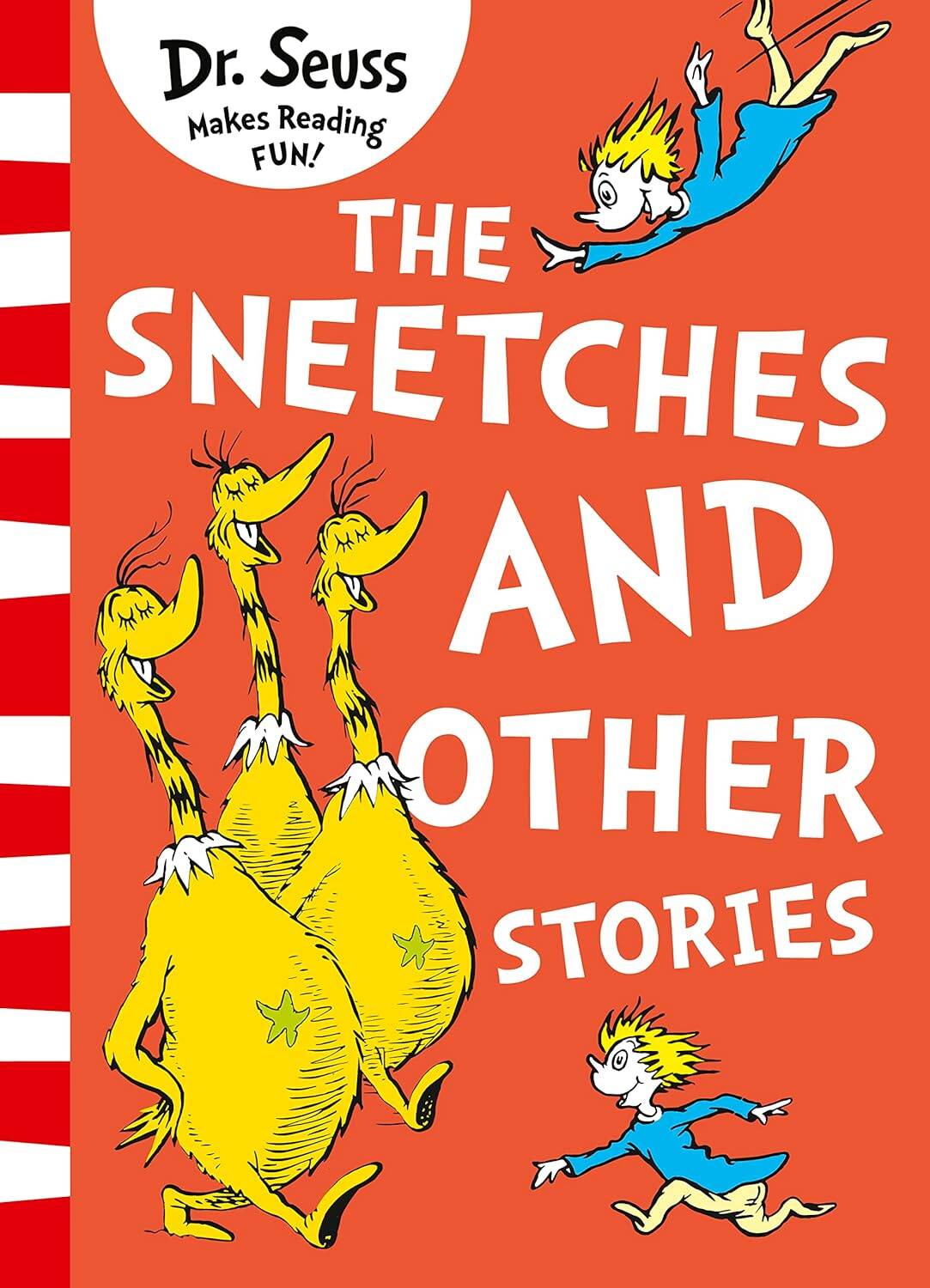 

The Sneetches and other stories