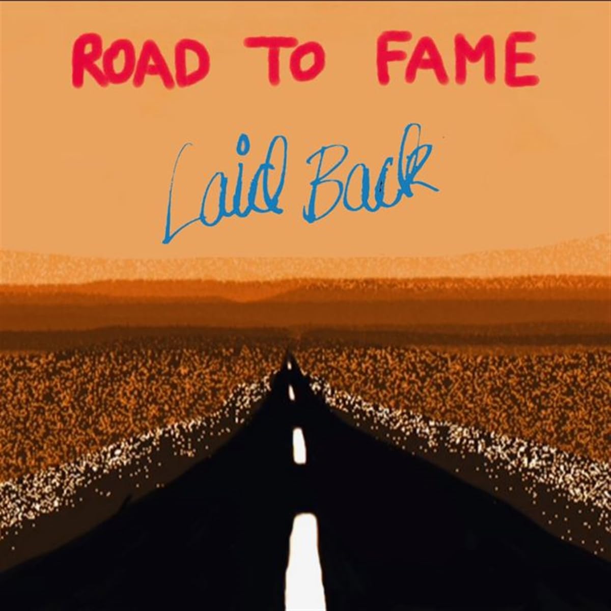 

Laid Back Road To Fame (CD)