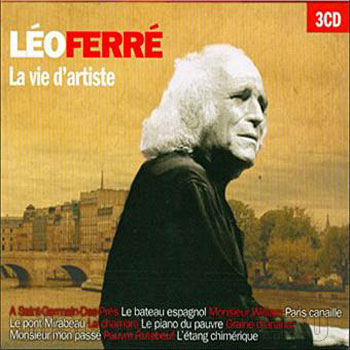 Leo Ferre: La Vie D'artiste