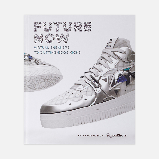 

Книга Book Publishers Future Now: Virtual Sneakers To Cutting-Edge Kicks белый, Future Now: Virtual Sneakers To Cutting-Edge Kicks