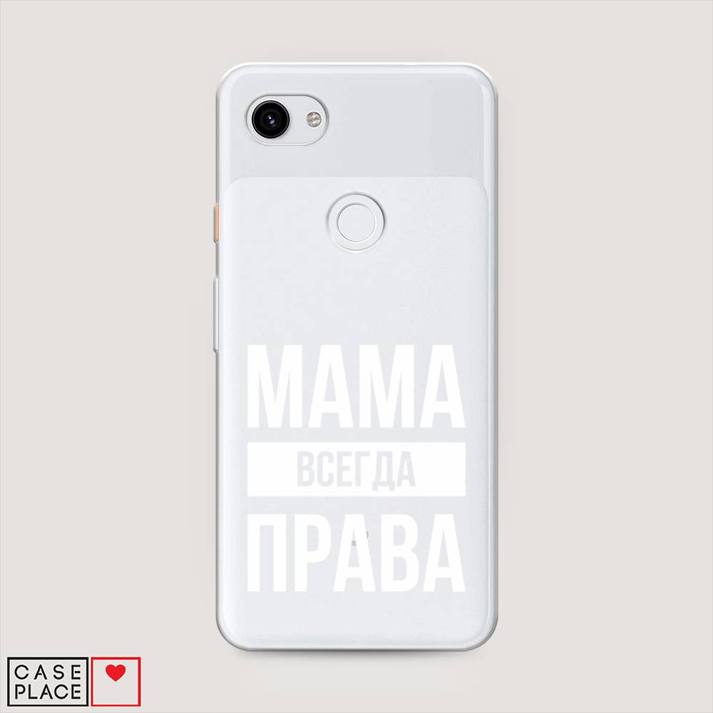 фото Силиконовый чехол "мама права" на google pixel 3a xl awog