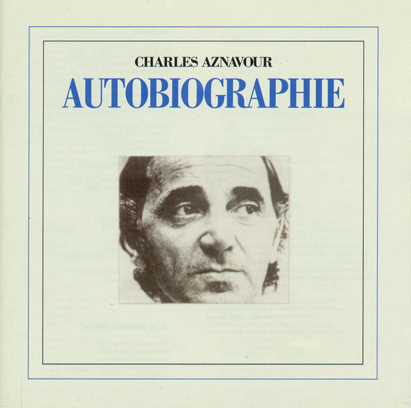 AZNAVOUR, CHARLES: Autobiographie