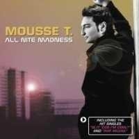 

Mousse T.: all night madness