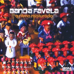 Banda Favela: O Ritmo Misturado