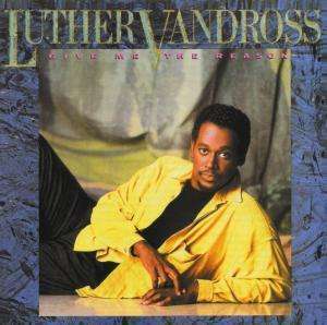 

Luther Vandross - Give Me The Reason, 1 CD