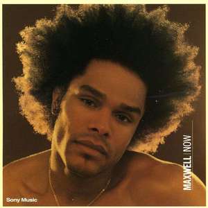 

Maxwell - Now