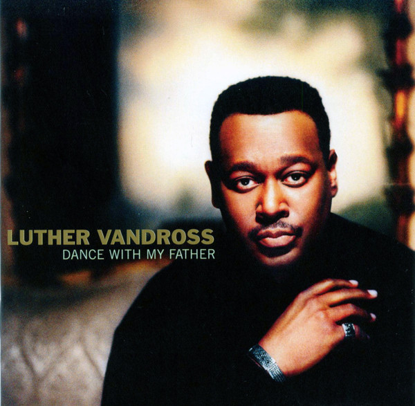 

Luther Vandross - Dance With My Father (1 CD)