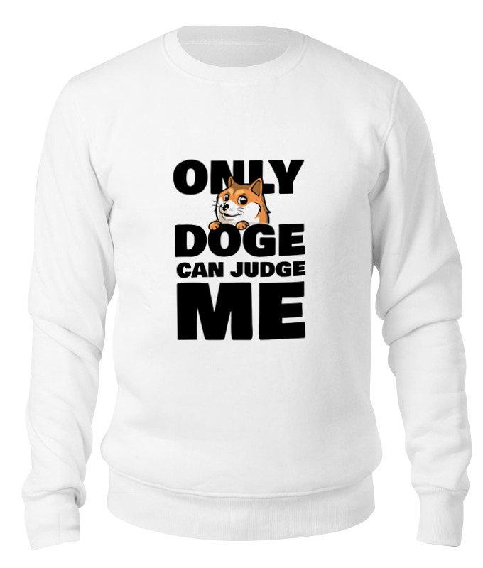 

Свитшот унисекс Printio Only doge can judge me белый XL, Only doge can judge me