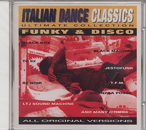 Italian Dance Classics - Funky And Disco