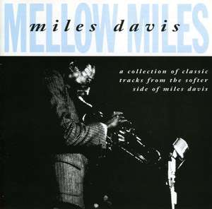 Miles, Davis. Mellow Miles