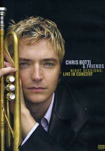 

Botti, Chris - Night Sessions- Live In Concert, 1 DVD