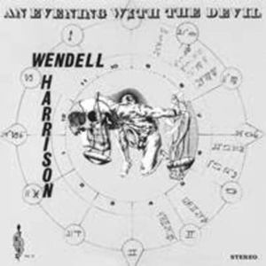 HARRISON,WENDELL - An Evening with the Devil