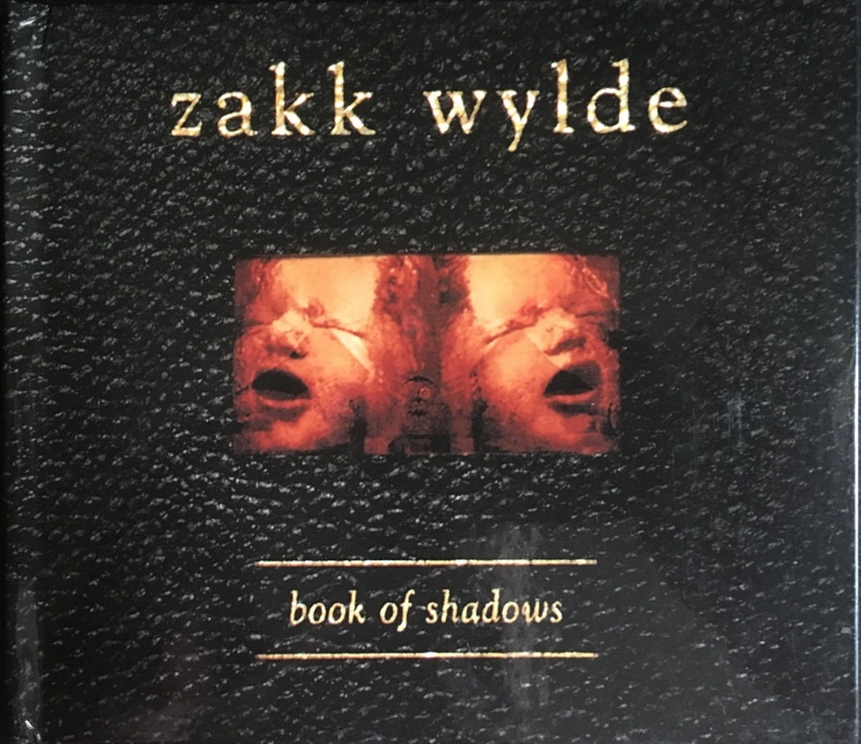 

Zakk Wylde (Black Label Society, ex-Ozzy Osbourne). Book Of Shadows, Zakk Wylde (Black Label Society, ex-Ozzy Osbourne) / Book Of Shadows