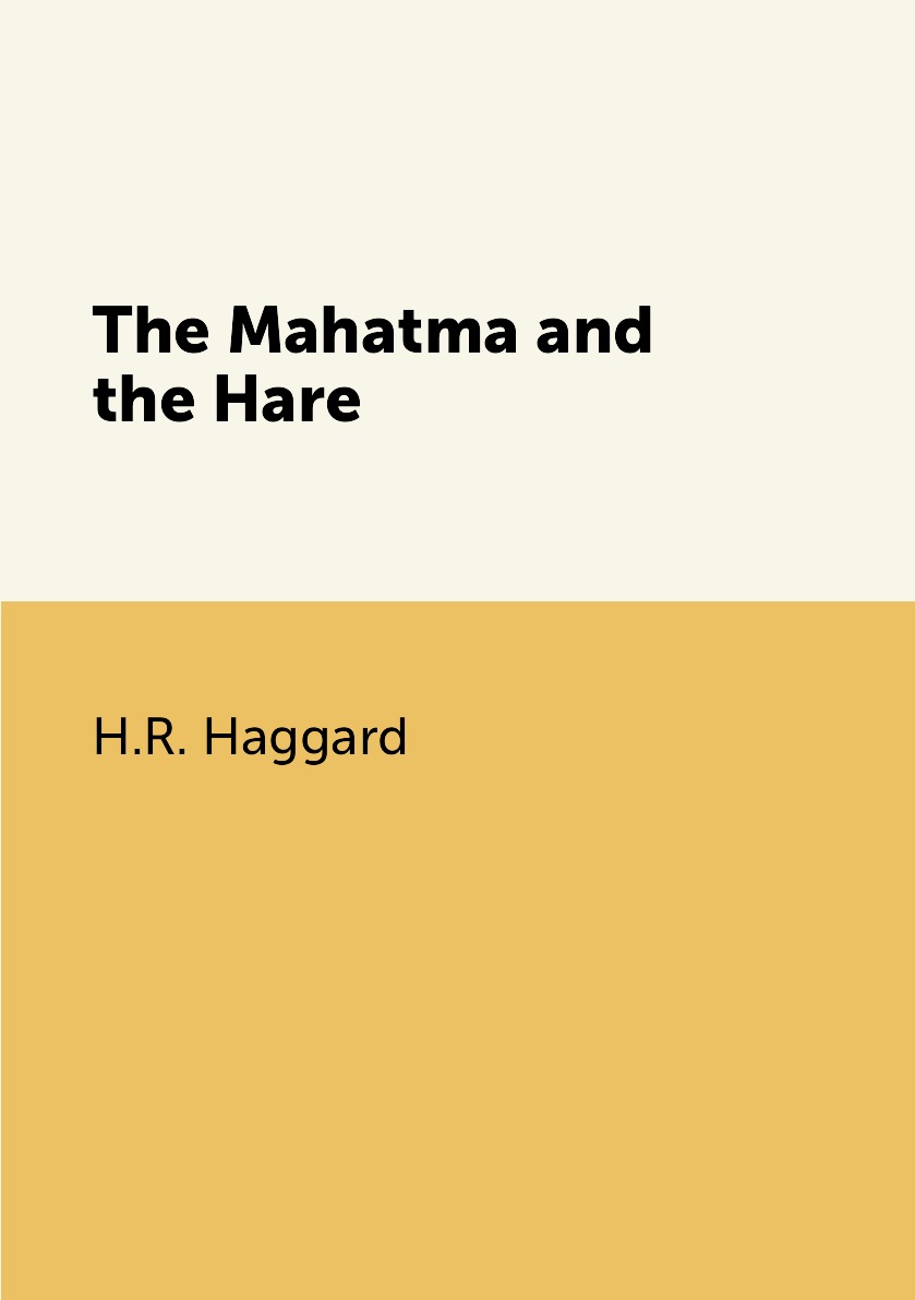 

Книга The Mahatma and the Hare