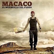 

MACACO - El Murmullo Del Fuego