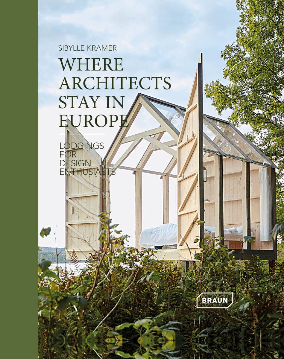 

Where Architects Stay in Europe. Sibylle Kramer