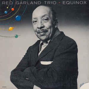 

RED GARLAND TRIO - Equinox