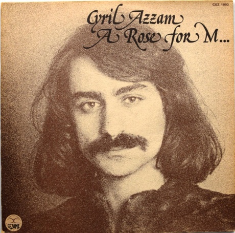 

CYRIL AZZAM - A Rose For M...