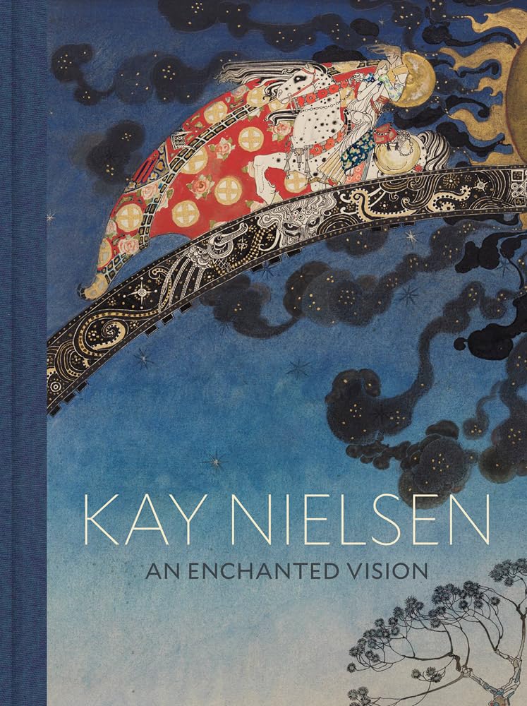 

Kay nielsen: an enchanted vision. Meghan Melvin Aliso