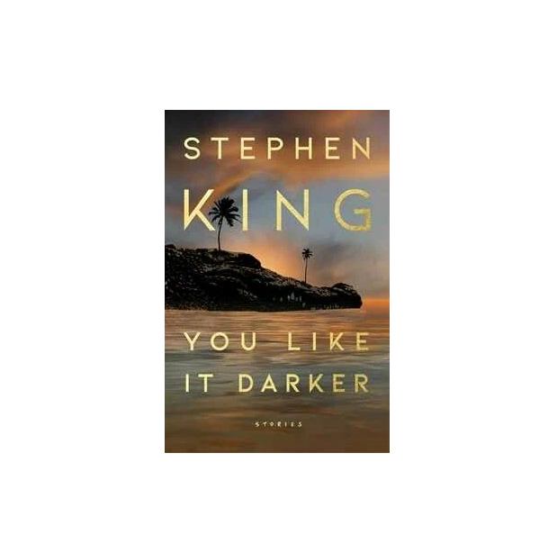 

You like it darker HB. King Stephen