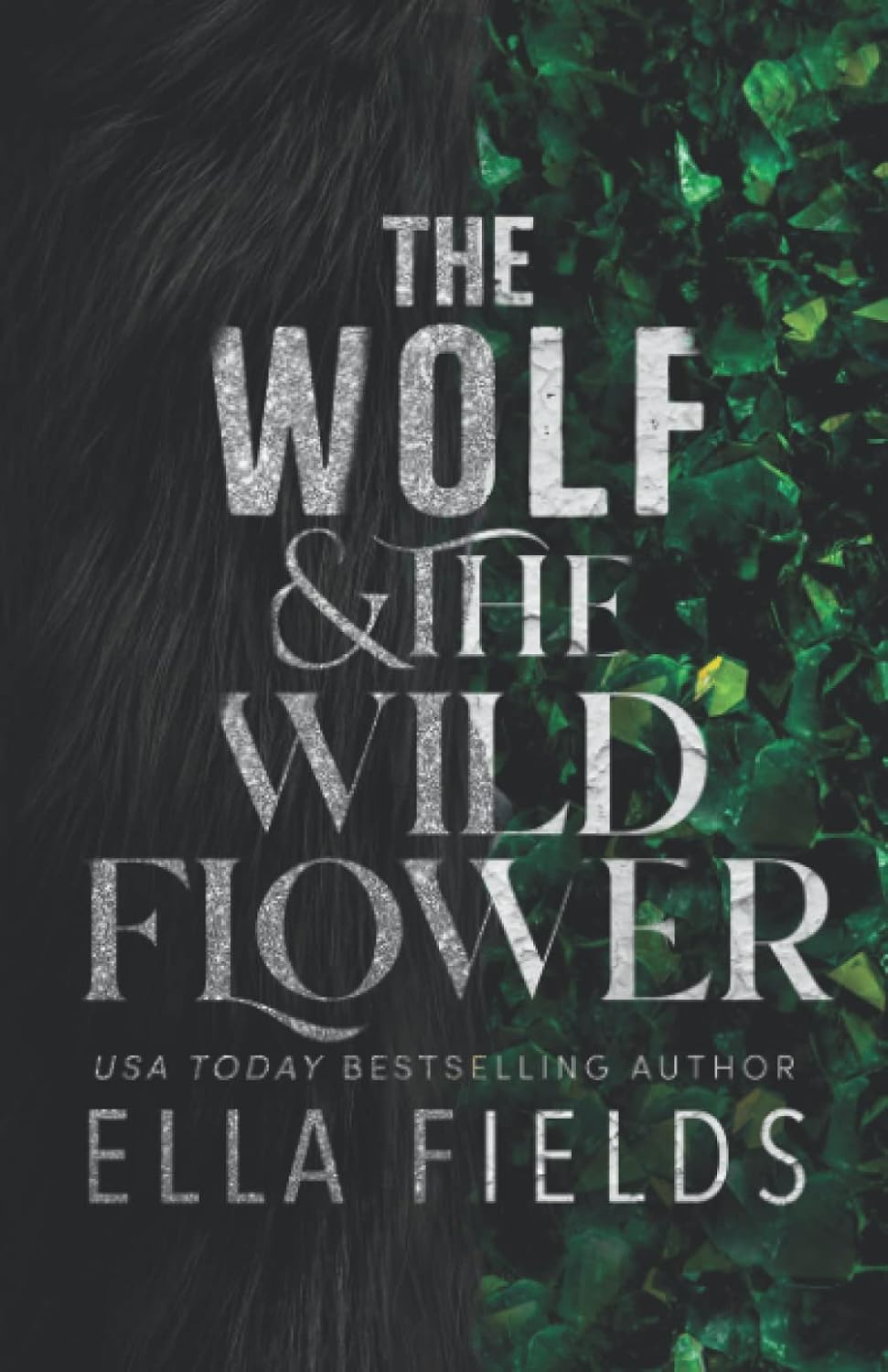 

The Wolf and the Wildflower. Fields, Ella
