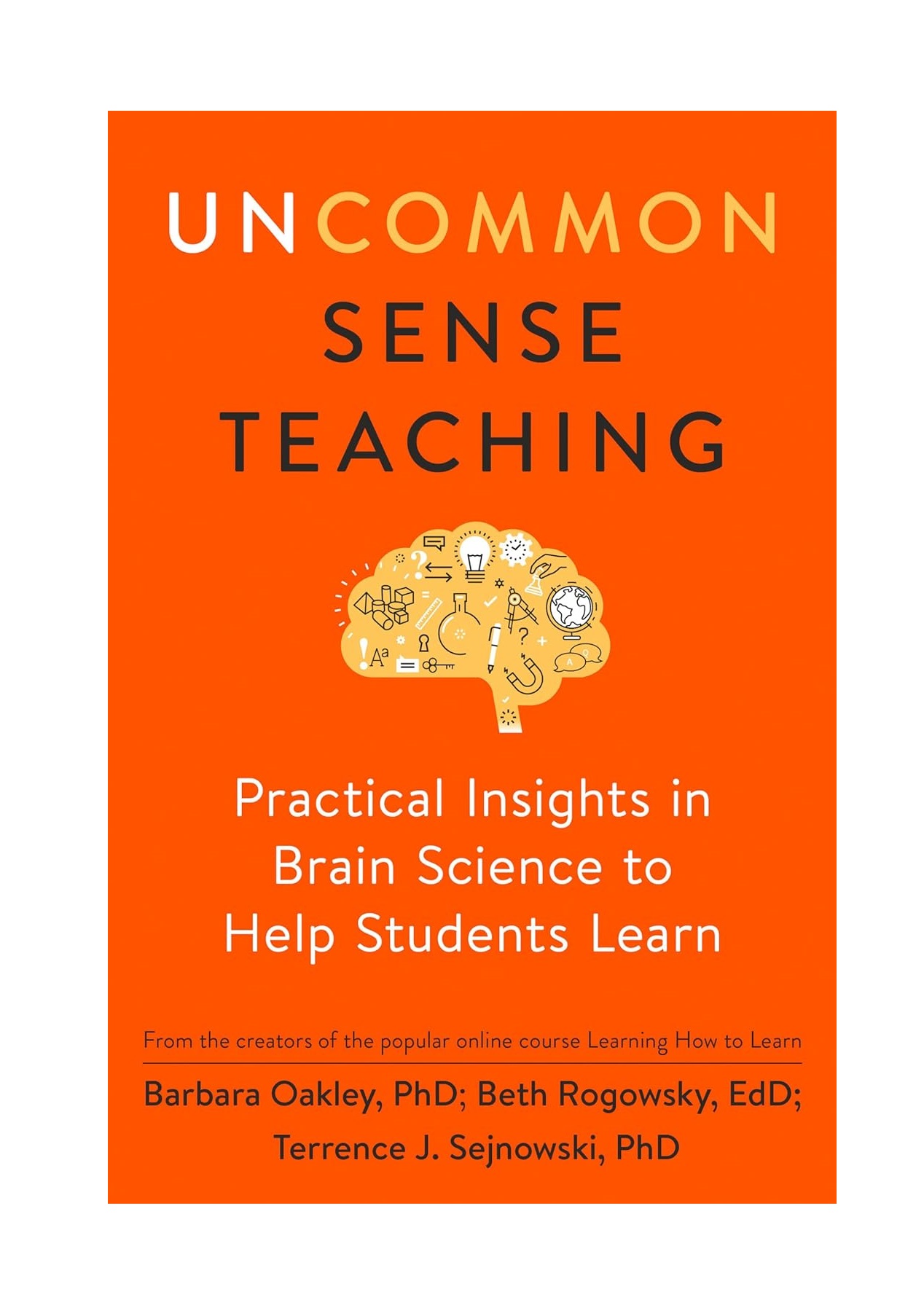 

Uncommon Sense Teaching. Oakley, Barbara Phd