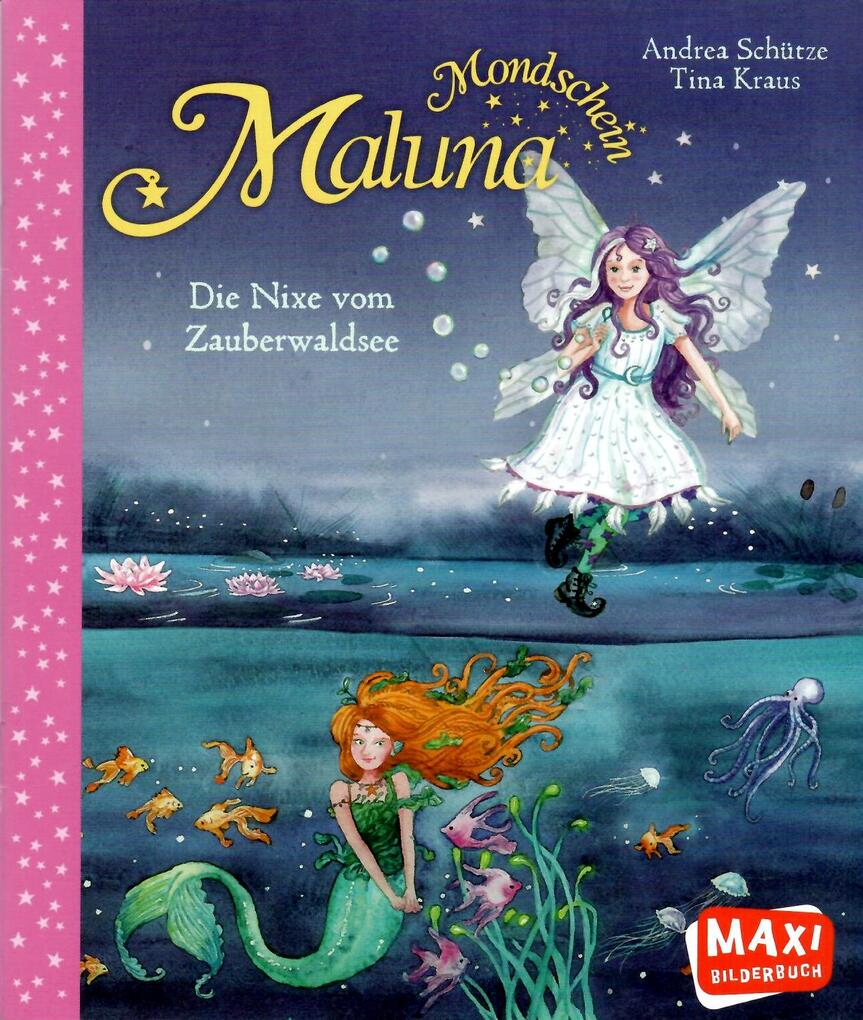 

Maluna Mondschein Die Nixe vom zaubaerwaldsee, 9783770728589