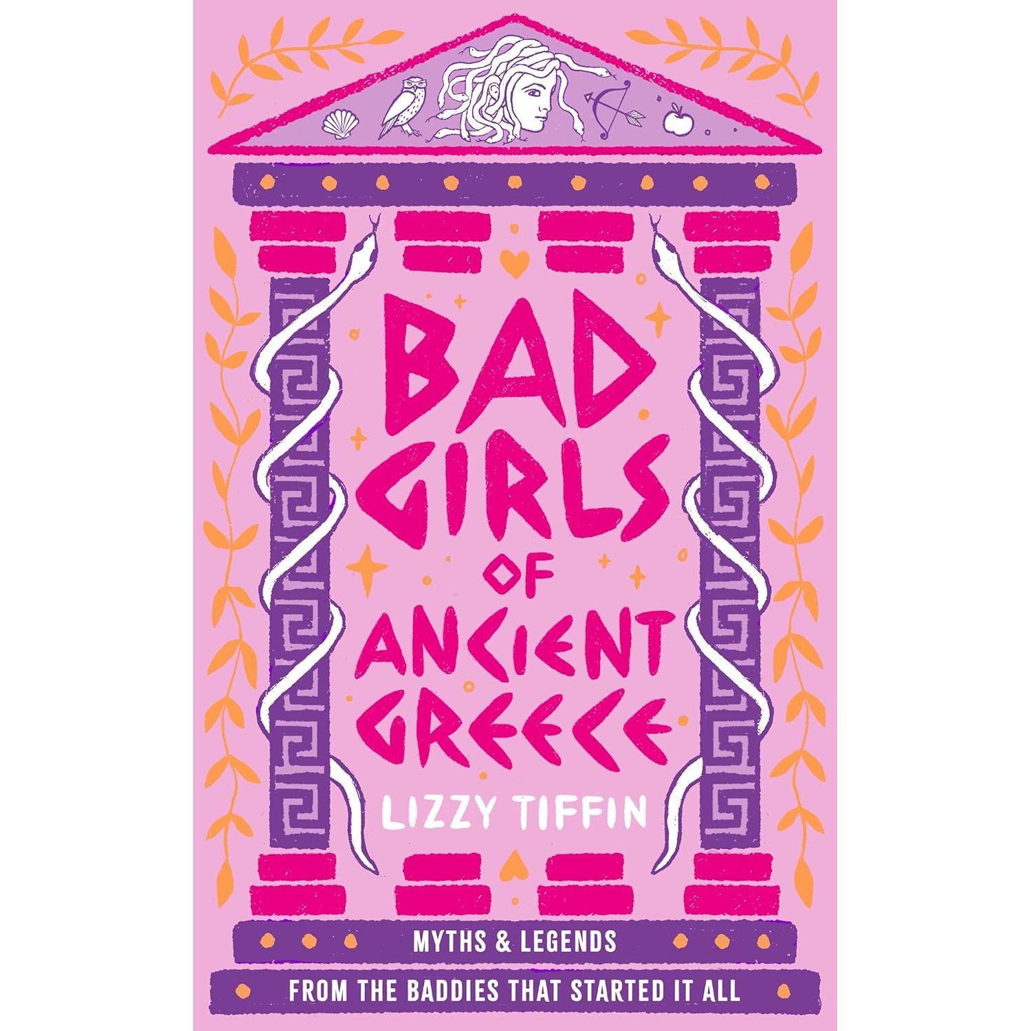 

Bad Girls of Ancient Greece. Tiffin, Lizzy