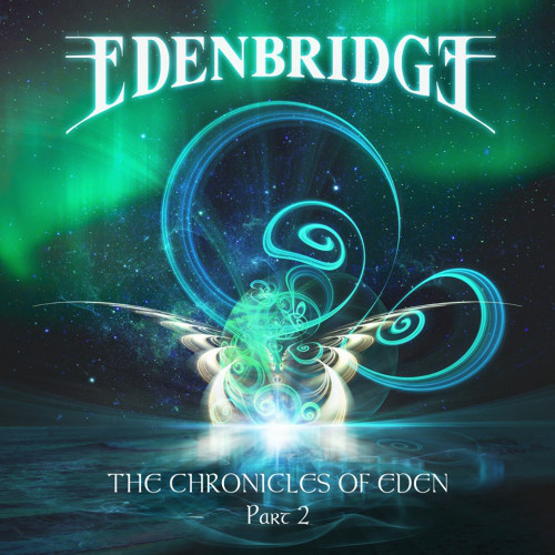 EDENBRIDGE - The Chronicles Of Eden Part 2