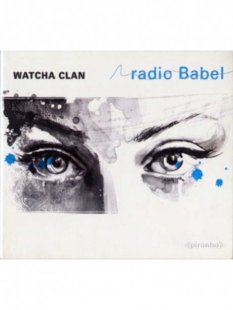 

WATCHA CLAN - Radio Babel