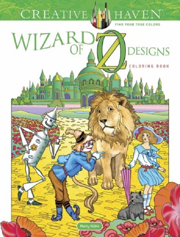 

Creative Haven Wizard of Oz Designs Coloring Book. Noble Marty