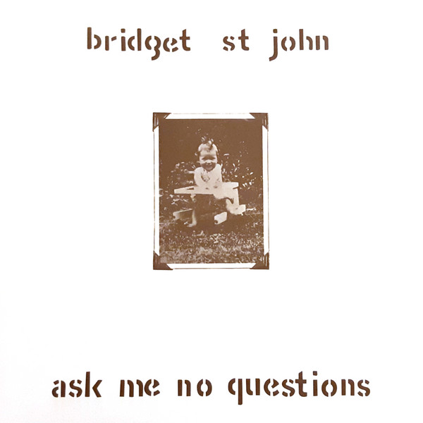 Bridget St John Ask Me No Questions (LP)