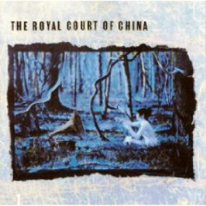 

THE ROYAL COURT OF CHINA - The Royal Court Of China (cd)