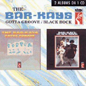 

THE BAR-KAYS - Gotta Groove / Black Rock (cd)