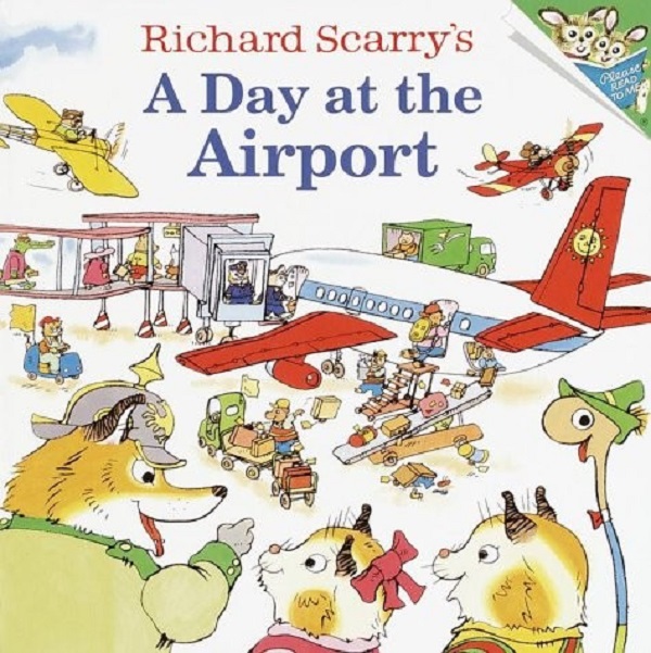 

Richard Scarry's a Day at the Airport. Scarry Richard