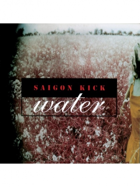 

SAIGON KICK - Water