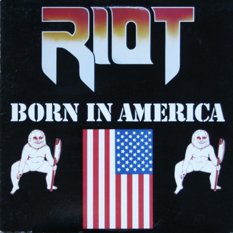 

RIOT - Born In America