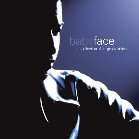 

BABYFACE - A Collection Of His Greatest Hits