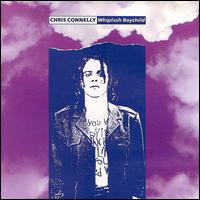

CHRIS CONNELLY - Whiplash Boychild